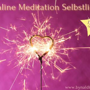 Online Meditation zu deiner Selbstliebe